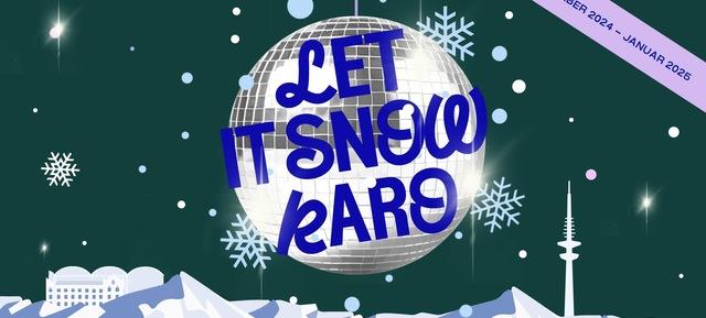 „LET IT SNOW KARO”- Weihnachtsfeier 1
